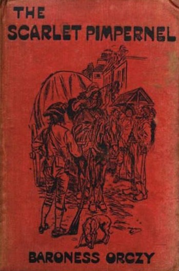 The Scarlet Pimpernel - Emmuska Orczy Orczy